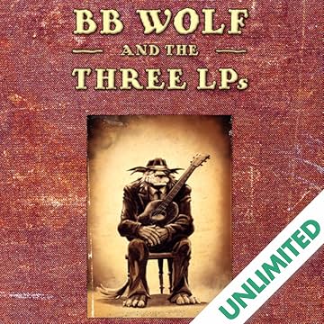 BB Wolf and the Three LPs